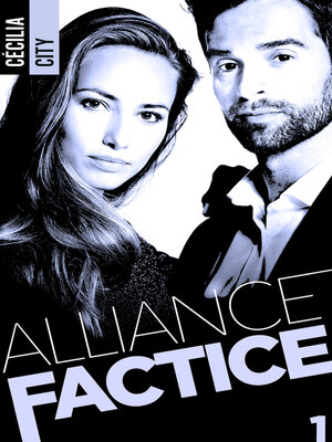 cover image of Alliance Factice--Tome 1